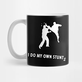 I Do My Own Stunts Kickboxing Funny Kickboxer Mug